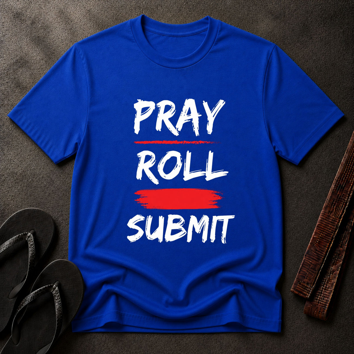 Pray Roll Submit T-Shirt