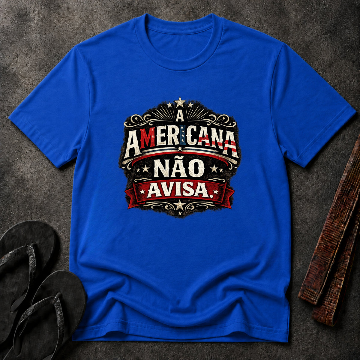 A Americana Não Avisa T-Shirt