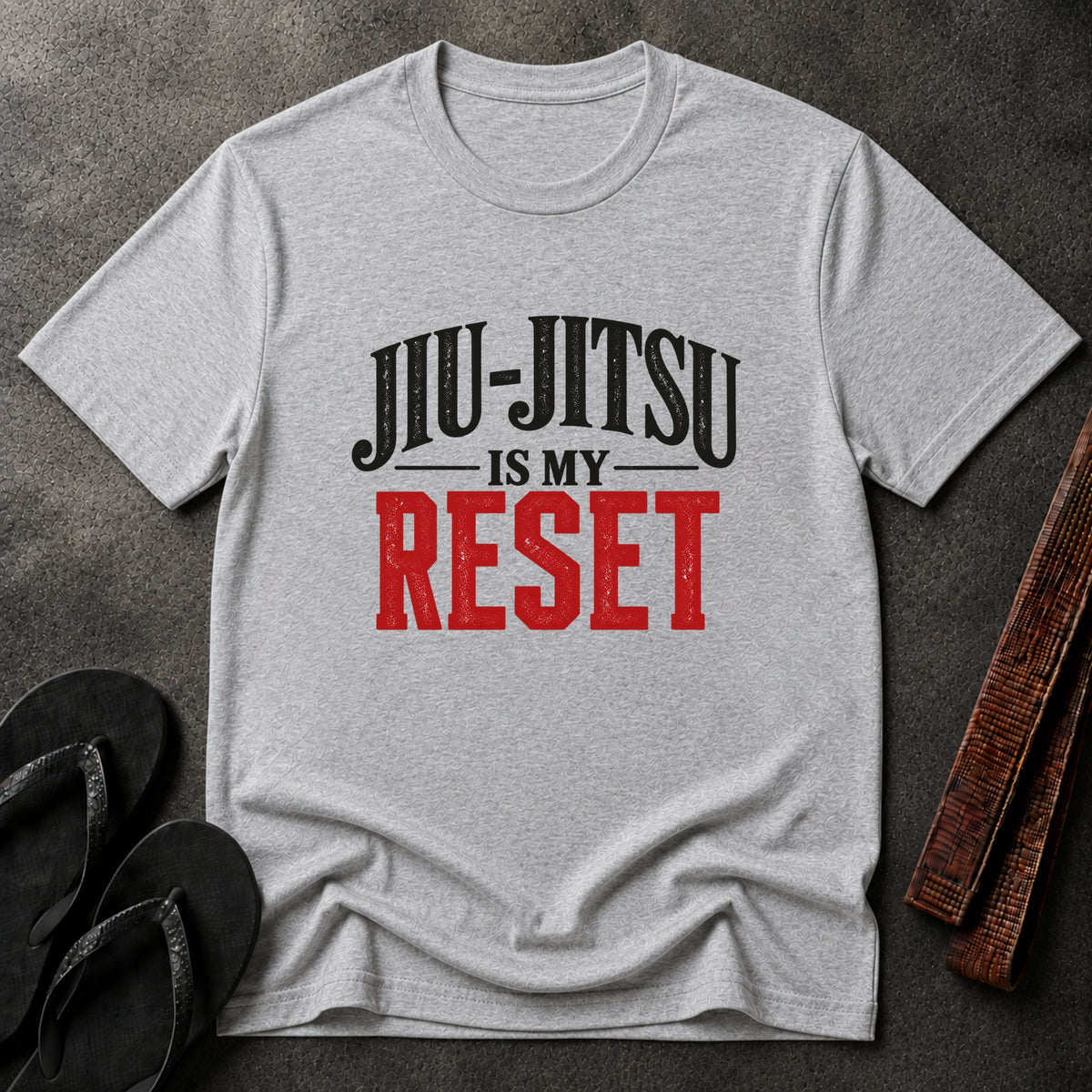 Jiu-Jitsu Is My Reset T-Shirt