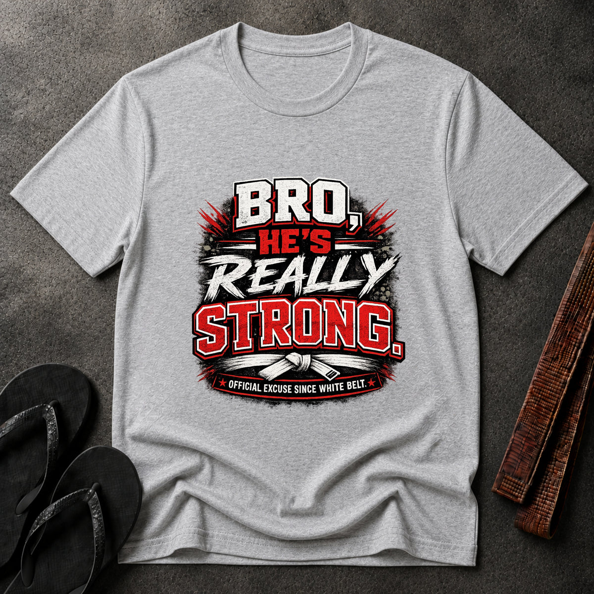 Bro He’s Really Strong T-Shirt