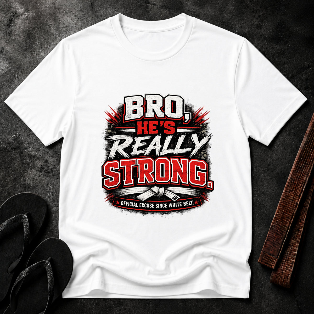 Bro He’s Really Strong T-Shirt