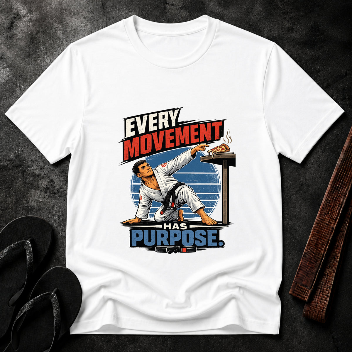 Every Movement Has Purpose T-Shirt