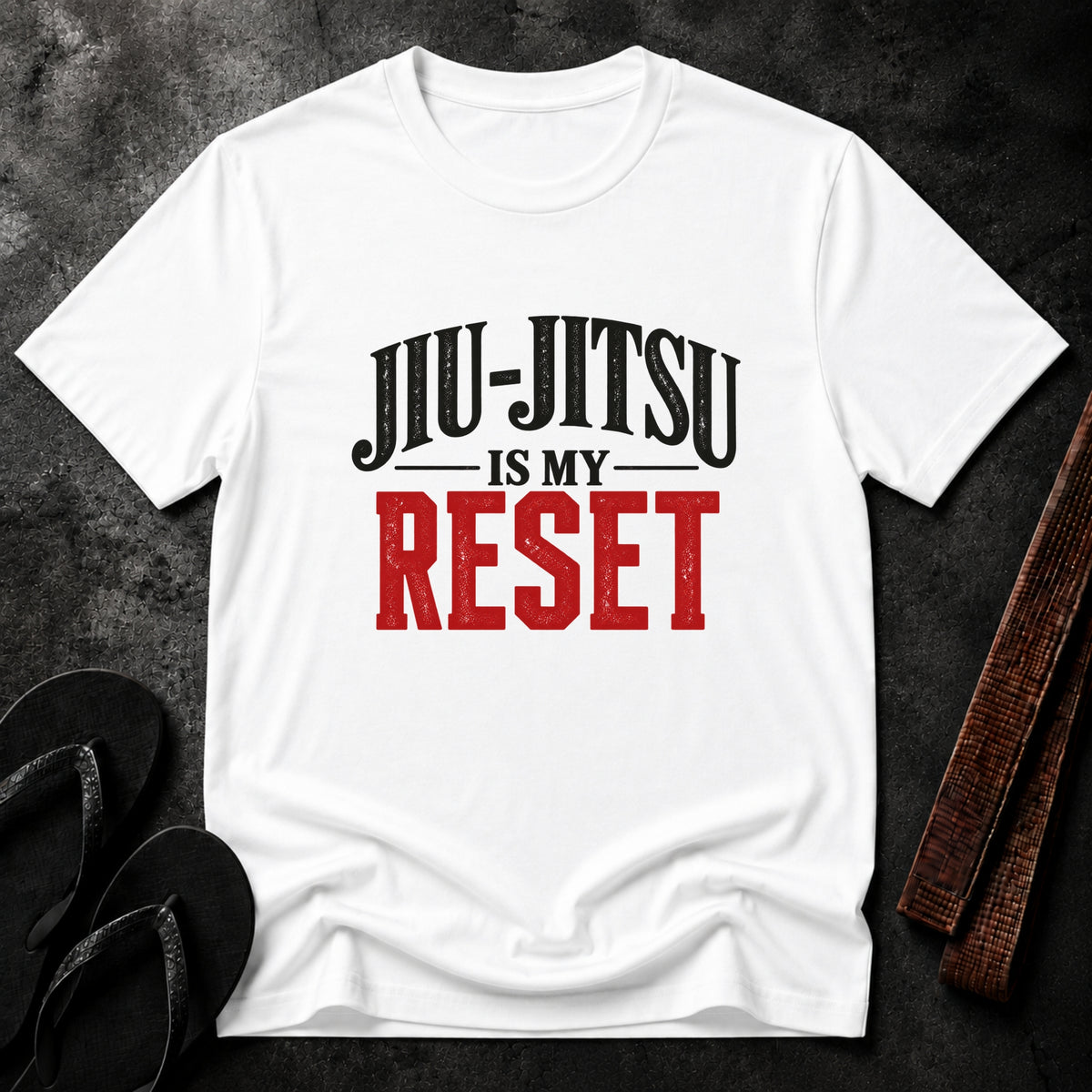 Jiu-Jitsu Is My Reset T-Shirt