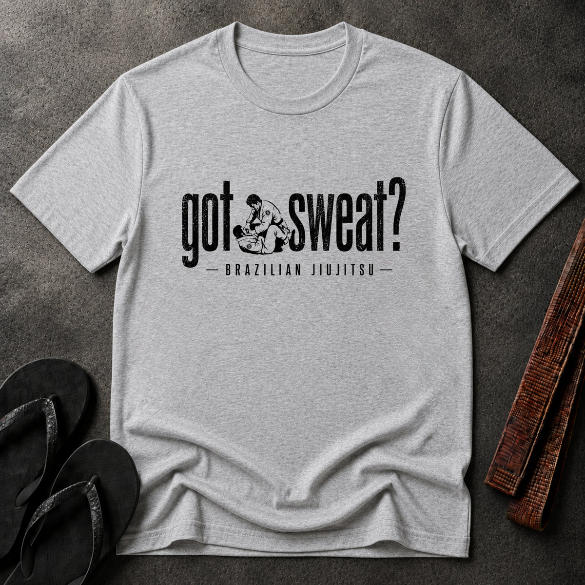 Got Sweat? Brazilian Jiu-Jitsu T-Shirt